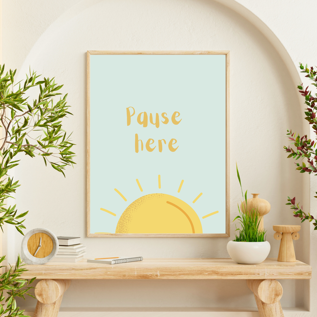 Pause Here Wall Print