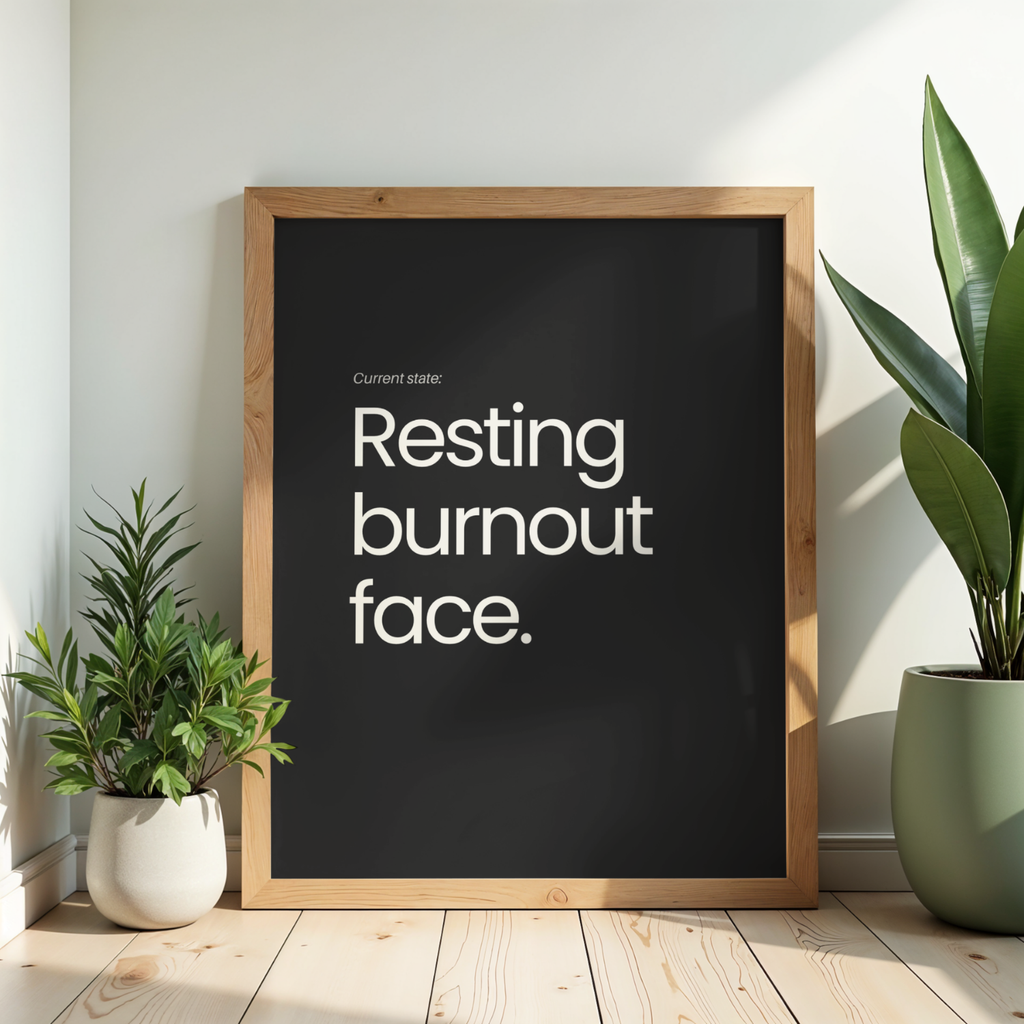 Resting Burnout Face Wall Print
