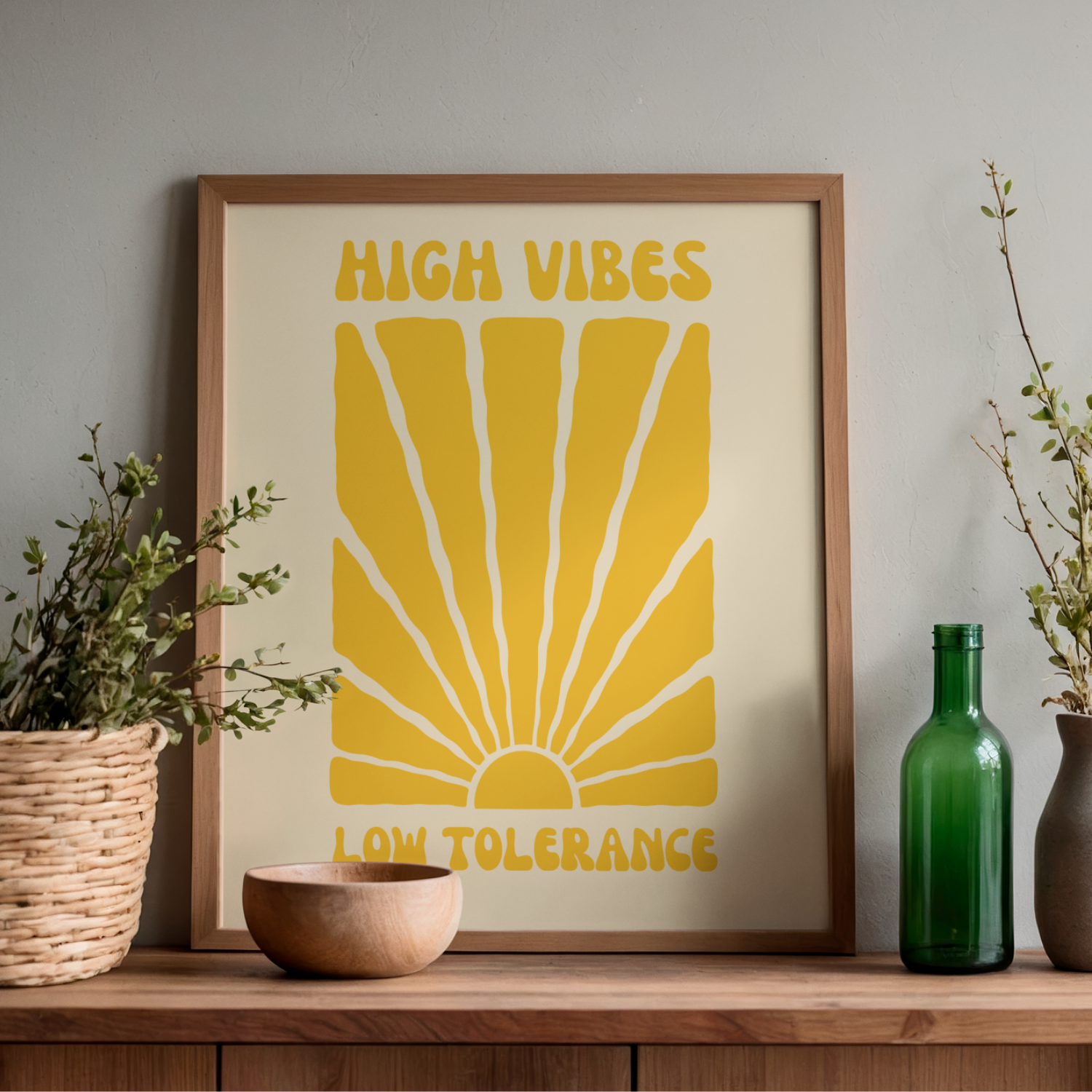 High Vibes, Low Tolerance Print