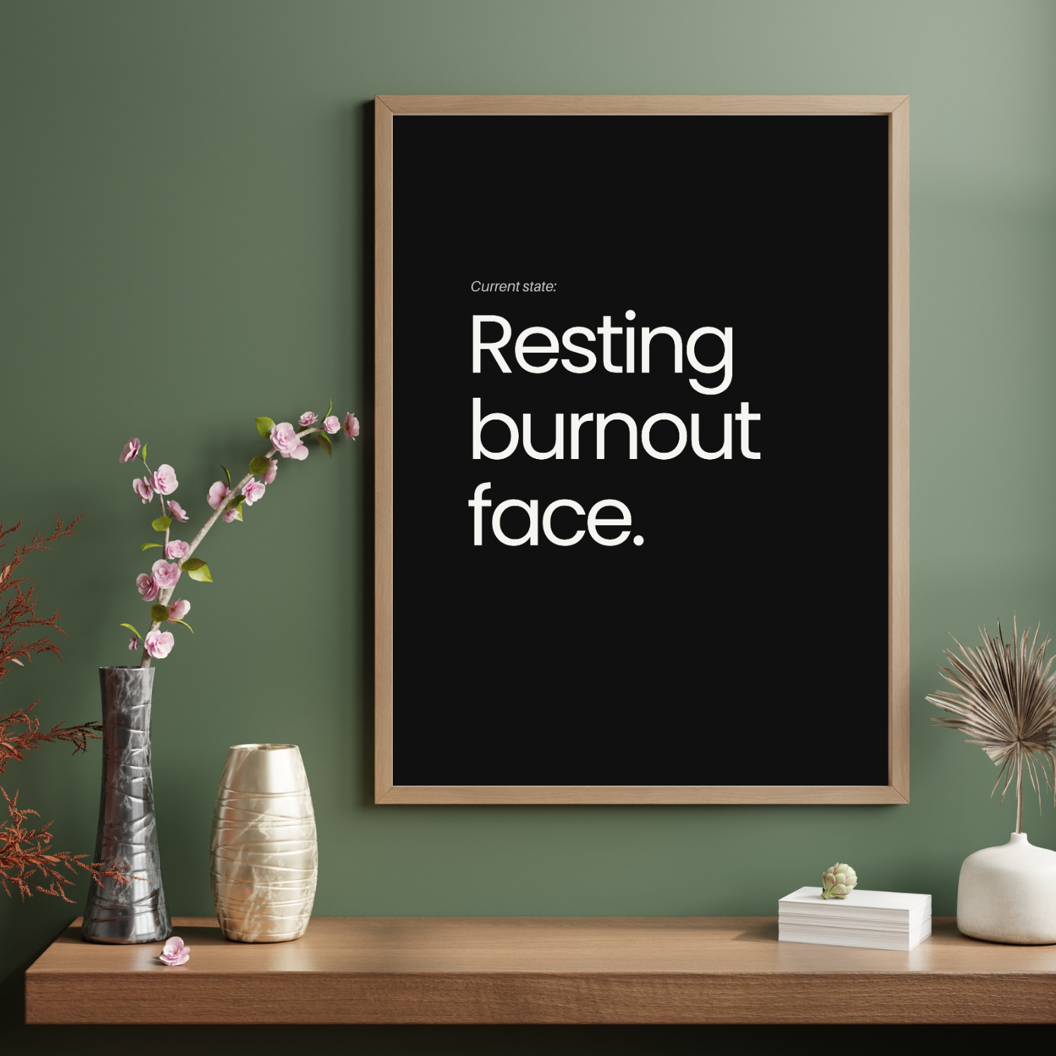 Resting Burnout Face Wall Print